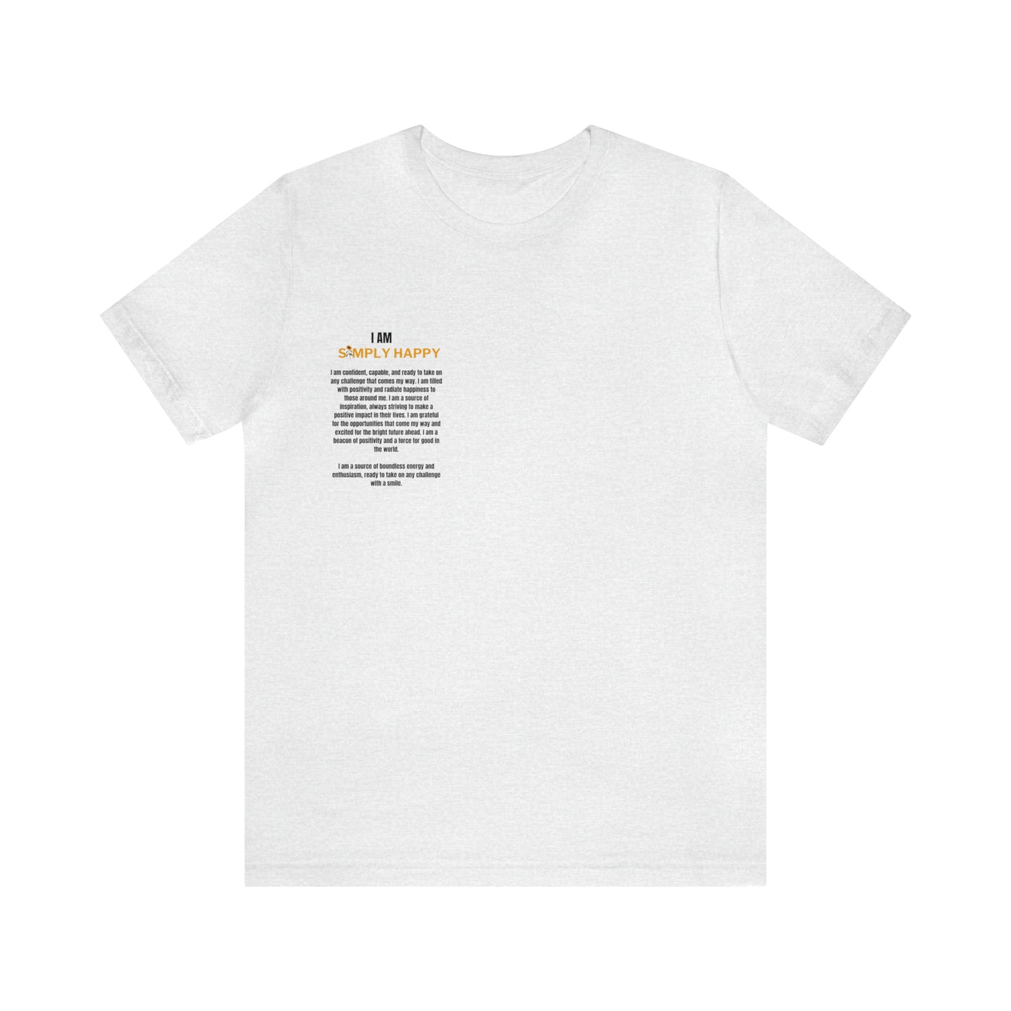 Simply Happy "I AM" Shirt